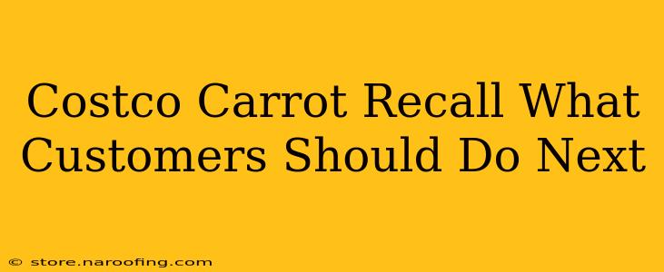 Costco Carrot Recall What Customers Should Do Next