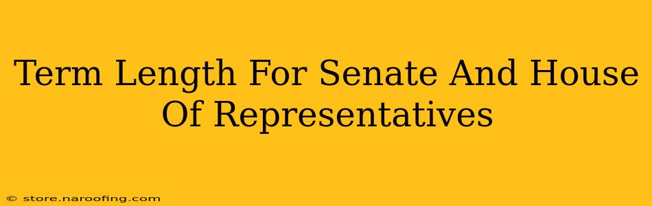 Term Length For Senate And House Of Representatives